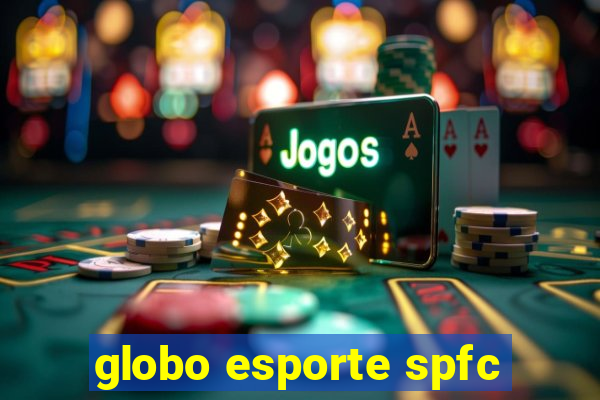 globo esporte spfc